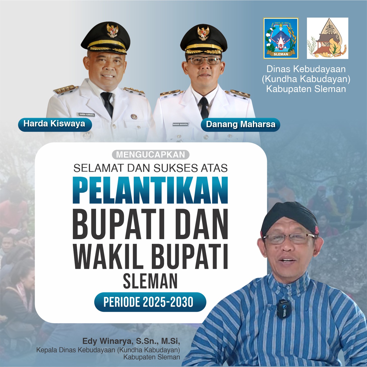 Selamat & Sukses atas dilantiknya Bupati dan Wabup Kab. Sleman Periode 2025-2030 Edy Winarya, S.Sn., M.Si