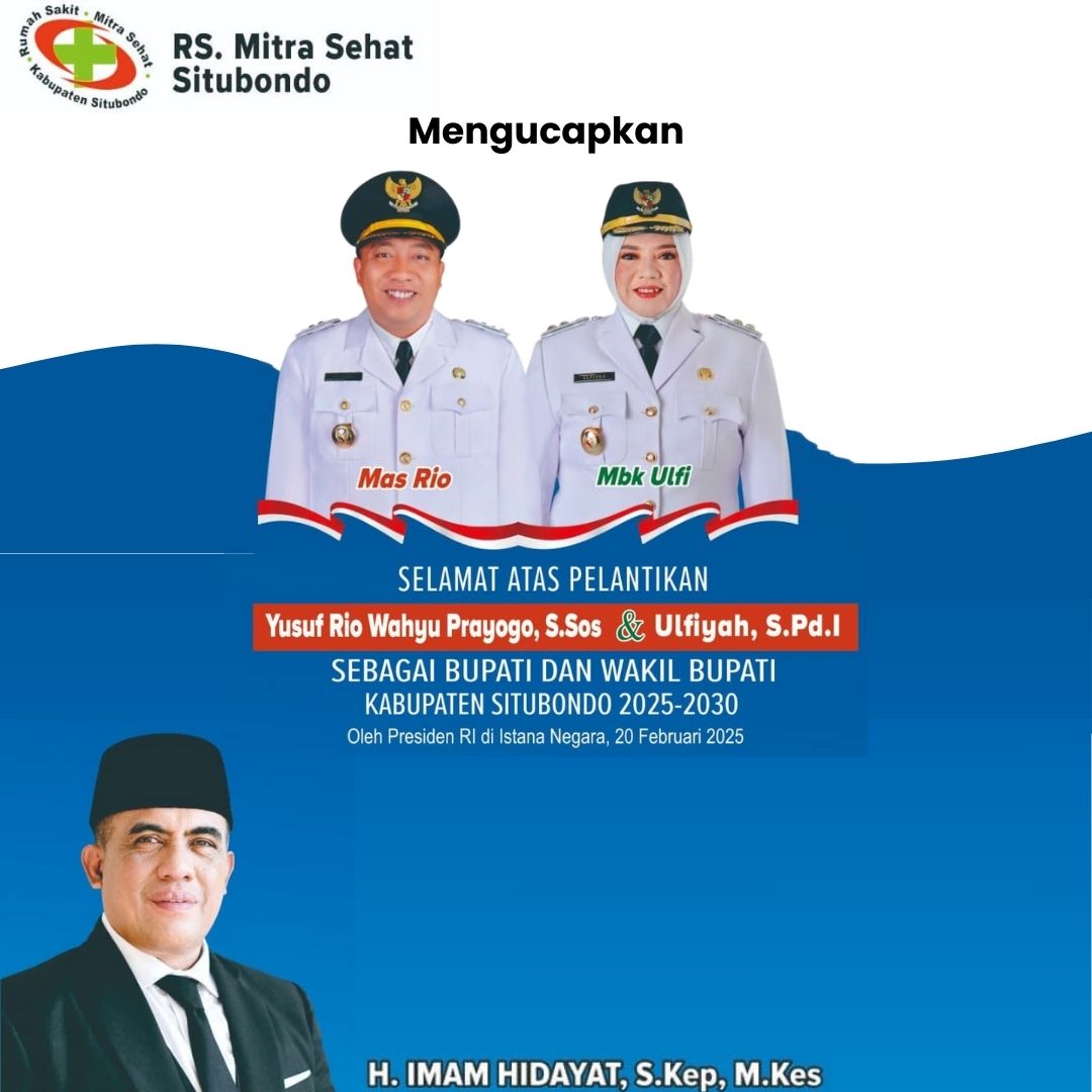 Selamat & Sukses atas dilantiknya Bupati dan Wakil Bupati Situbondo Periode 2025-2030 oleh RS Mitra Sehat